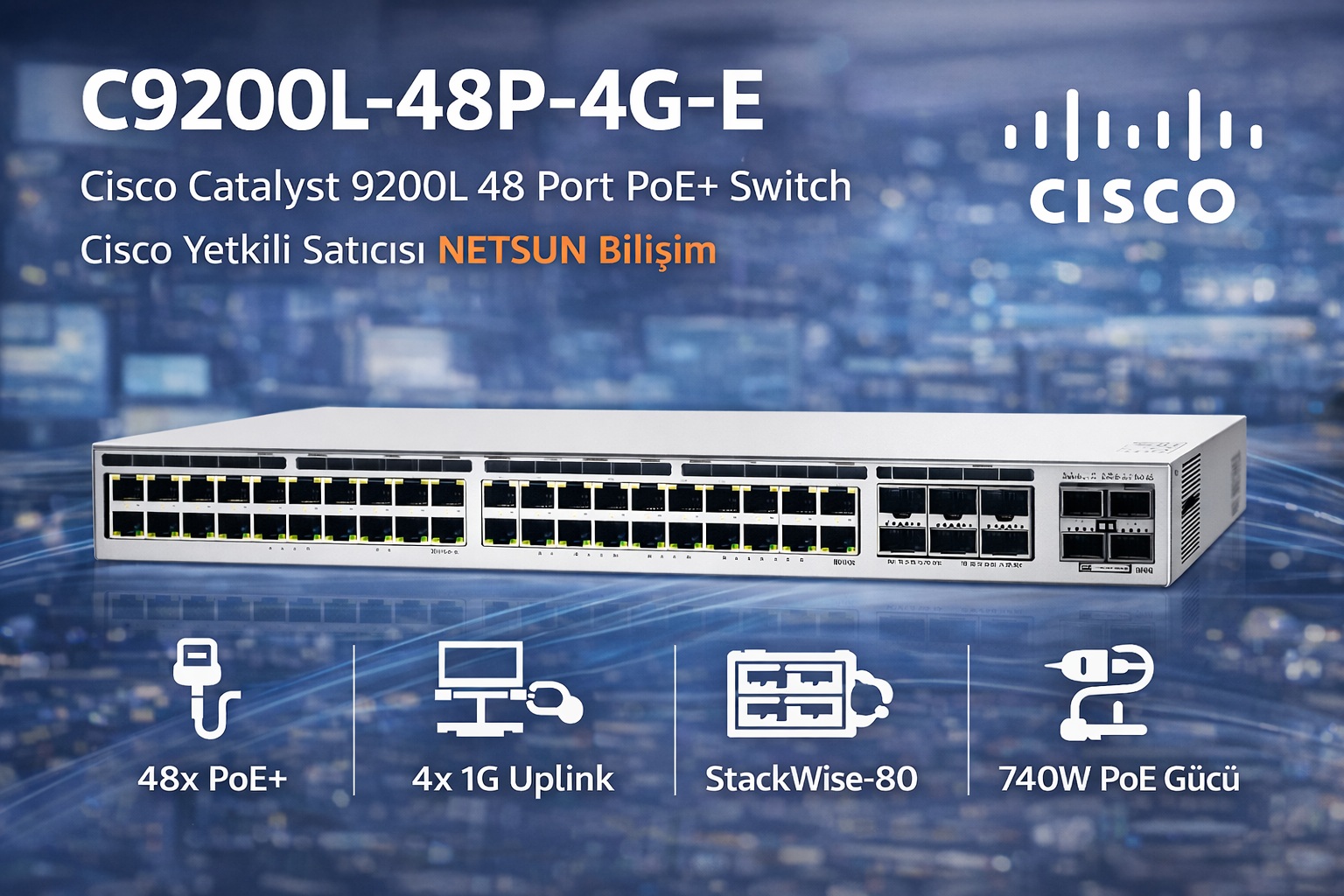 Cisco C9200L-48P-4G-E 48 port PoE+ dört sabit 1G uplink Catalyst 9200L switch NETSUN Bilişim