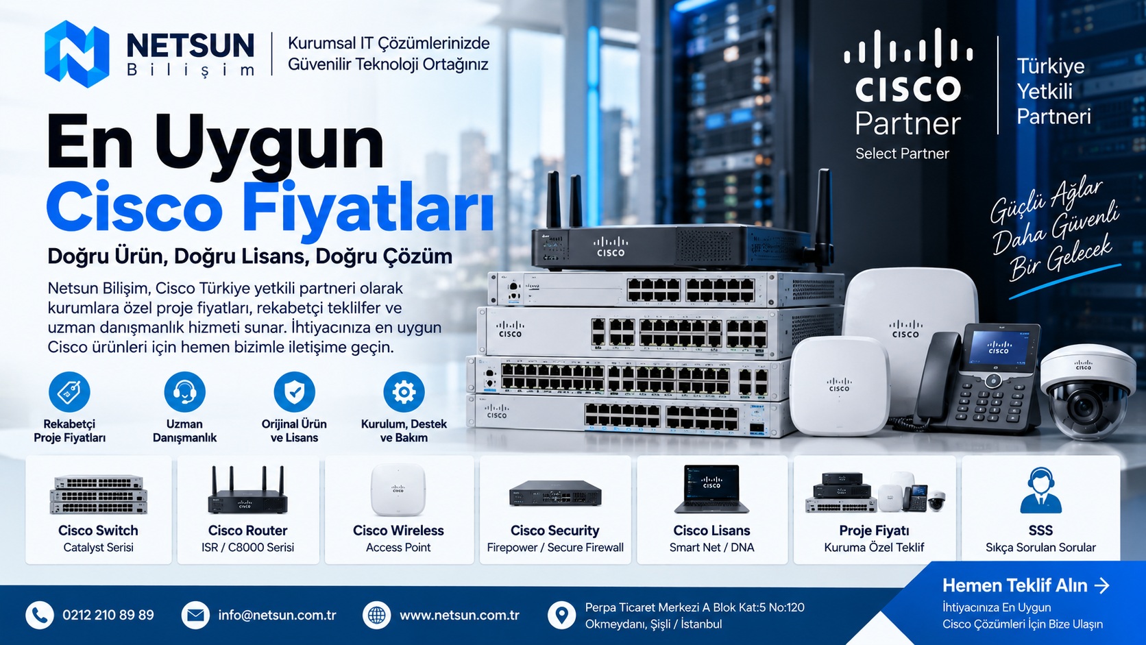 En uygun Cisco fiyatları Cisco Türkiye yetkili partner NETSUN Bilişim