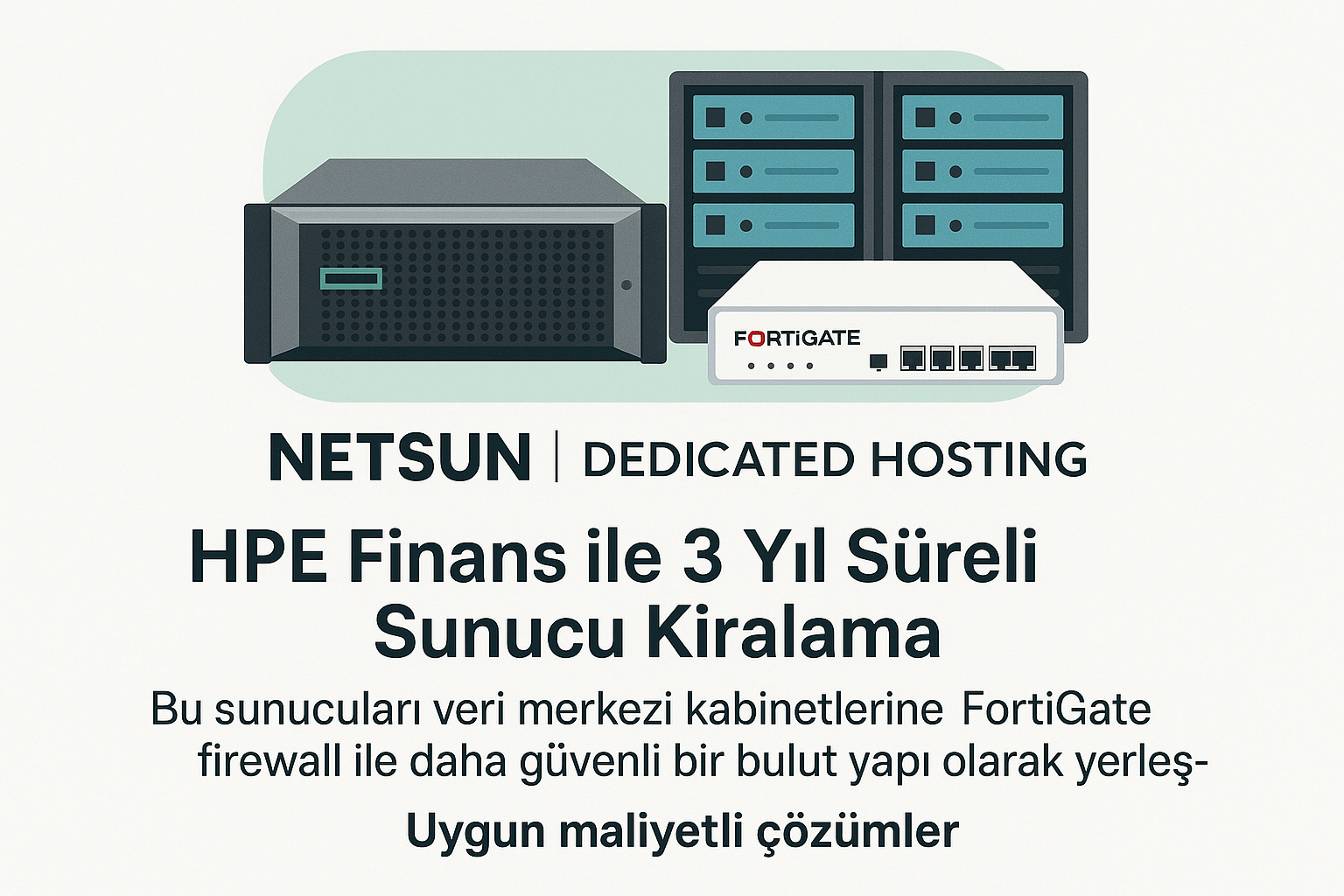 Netsun HPE sunucu kiralama ve dedicated hosting Fortigate firewall güvenliğiyle